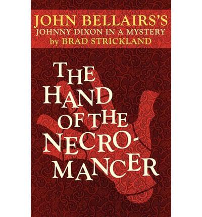 The Hand of the Necromancer (a Johnny Dixon Mystery