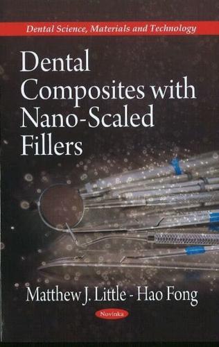 Dental Composites With Nano-Scaled Fillers
