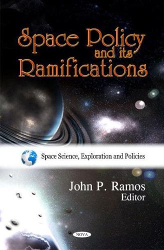 Space Policy and Its Ramifications