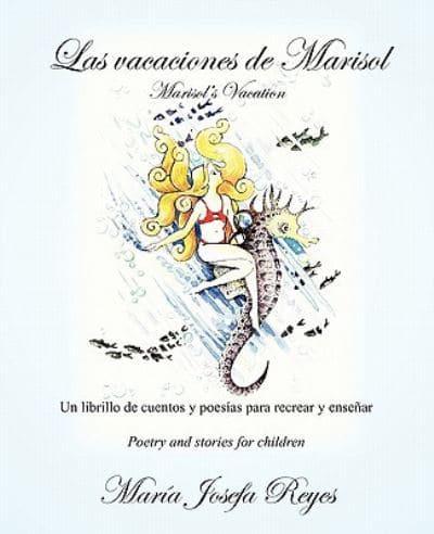 Las Vacaciones De Marisol (Marisol's Vacation)