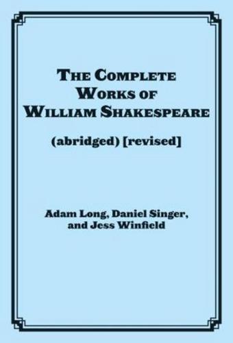The Complete Works of William Shakespeare (abridged), Revised Actor's Edition