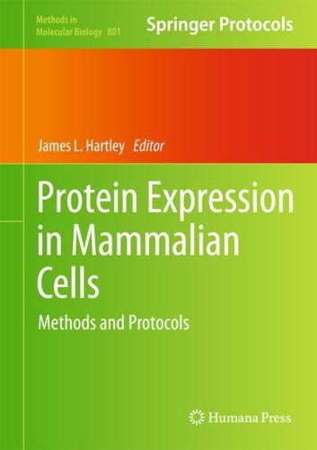 Protein Expression in Mammalian Cells : Methods and Protocols