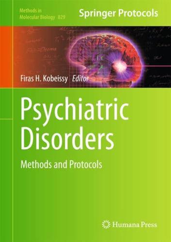 Psychiatric Disorders : Methods and Protocols