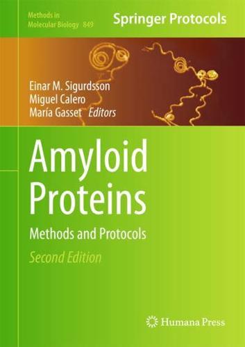 Amyloid Proteins : Methods and Protocols