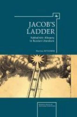 Jacob's Ladder: Kabbalistic Allegory in Russian Literature