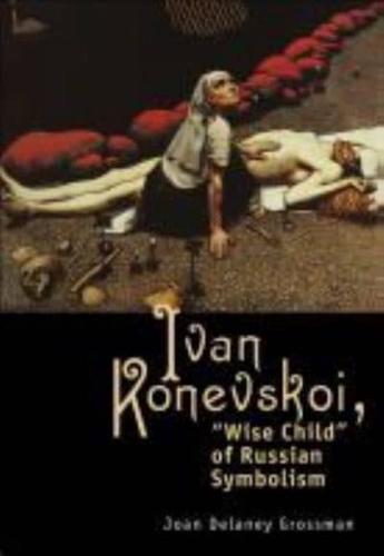 Ivan Konevskoi: "Wise Child" of Russian Symbolism