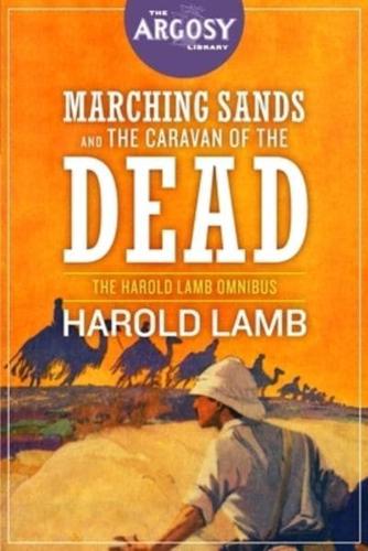 Marching Sands and The Caravan of the Dead