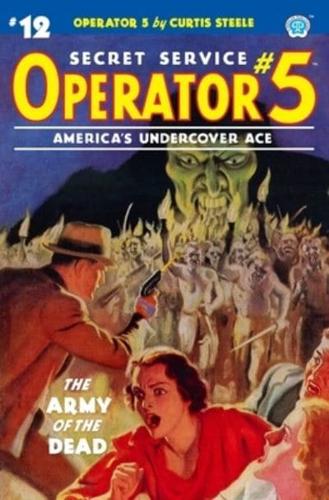 Operator 5 #12: The Army of the Dead