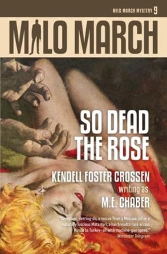 Milo March #9: So Dead the Rose