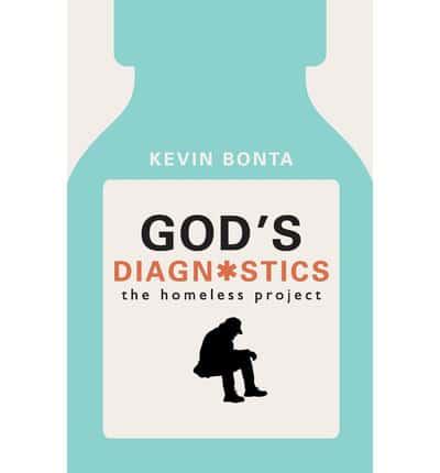 God's Diagnostics: The Homeless Project