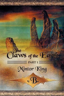 The Claws of the Earth - Part I: Mintor King