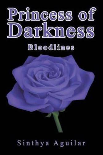 Princess of Darkness: Bloodlines
