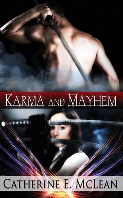 Karma and Mayhem