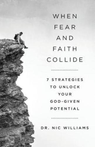 When Fear and Faith Collide