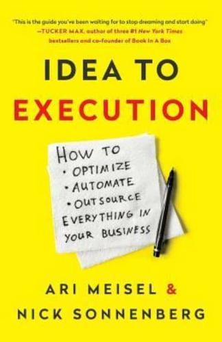 Idea to Execution