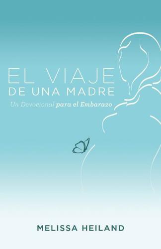 El Viaje De Una Madre