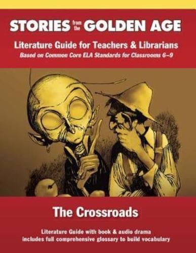 The Crossroads: Literature Guide Kit