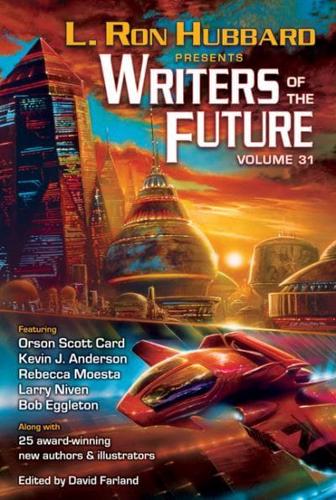 L. Ron Hubbard Presents Writers of the Future. Volume 31