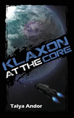 Klaxon at the Core