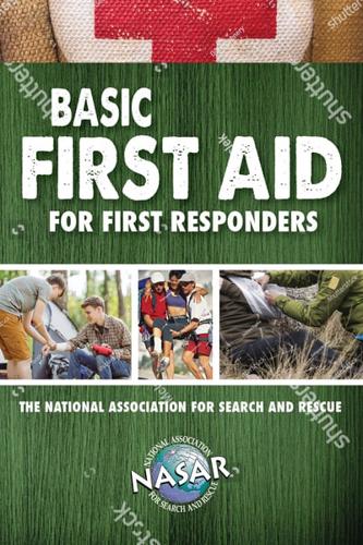 Basic First Aid for Non-Medical First Responders and SAR Volunteers
