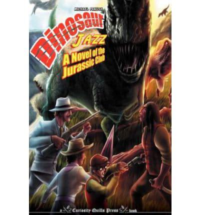 Dinosaur Jazz (the Jurassic Club, Vol. 1)