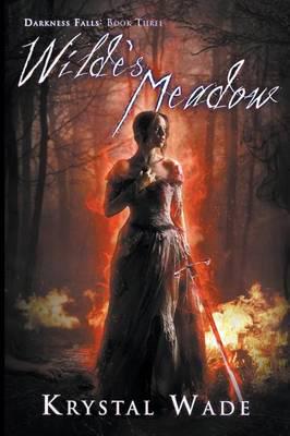 Wilde's Meadow (Darkness Falls, Book Three)