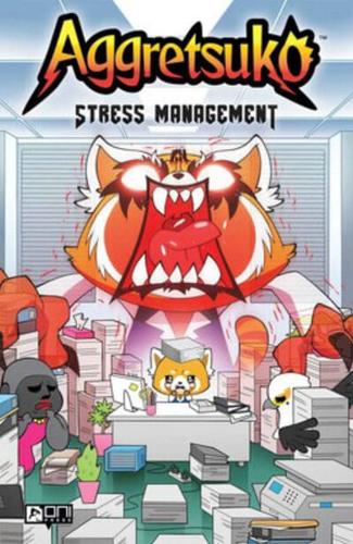 Aggretsuko. Stress Management