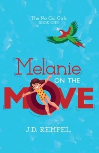 Melanie on the Move