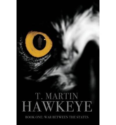 Hawkeye, Book One: War Between the States