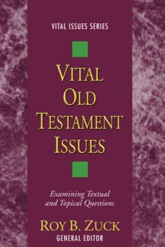 Vital Old Testament Issues