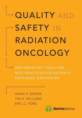Quality and Safety in Radiation Oncology