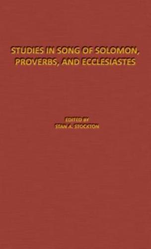 Studies in Song of Solomon, Proverbs, and Ecclesiastes