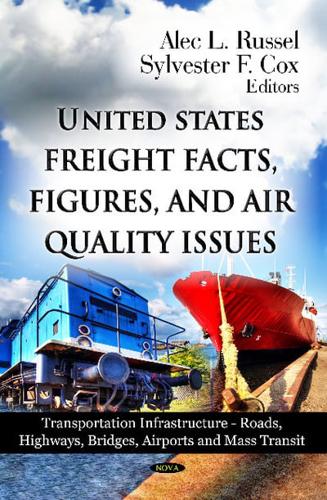 United States Freight Facts, Figures, and Air Quality Issues