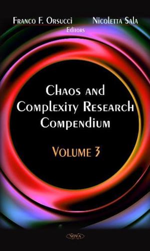 Chaos & Complexity Research Compendium. Vol. 3