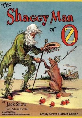 The Shaggy Man of Oz: Empty-Grave Retrofit Edition