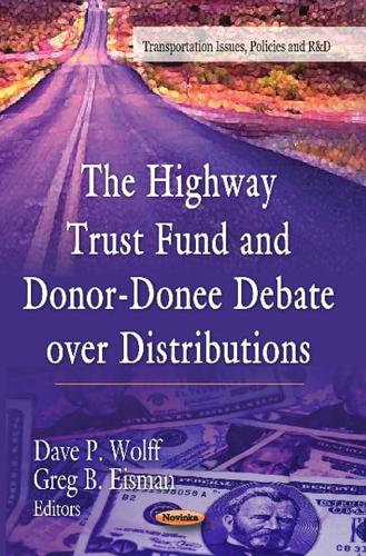 The Highway Trust Fund and Donor-Donee Debate Over Distributions