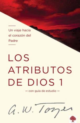 Los Atributos De Dios - Vol. 1 (Incluye Guía De Estudio)