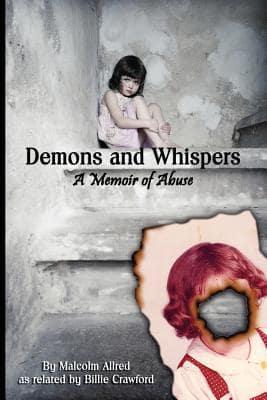 Demons and Whispers - A Memoir of Abuse
