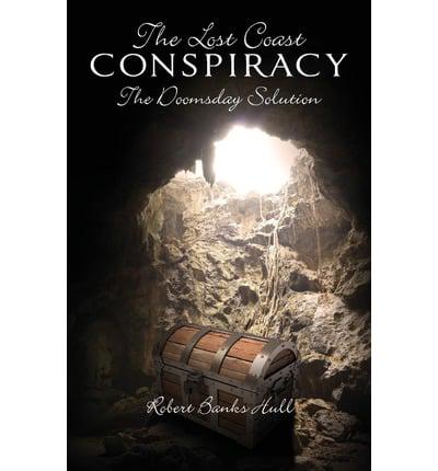 The Lost Coast Conspiracy: The Doomsday Solution