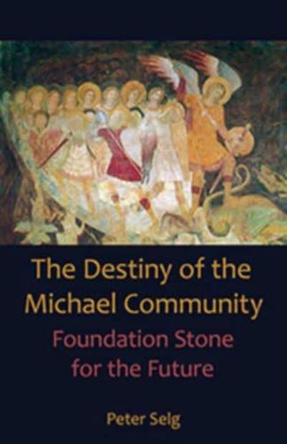 The Destiny of the Michael Community