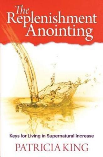 The Replenishment Anointing