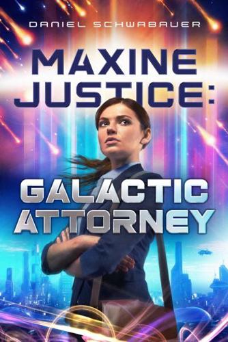 Maxine Justice, Galactic Attorney