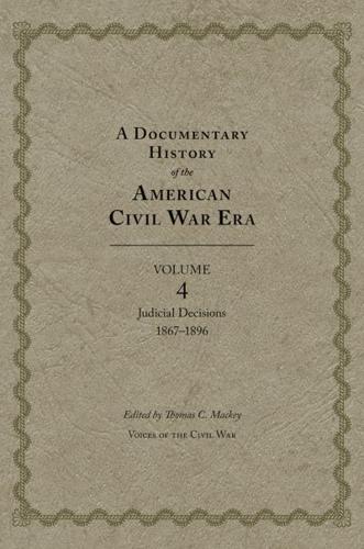 A Documentary History of the American Civil War Era