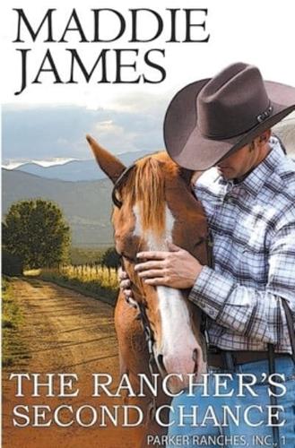 The Rancher's Second Chance: Rock Creek Ranch