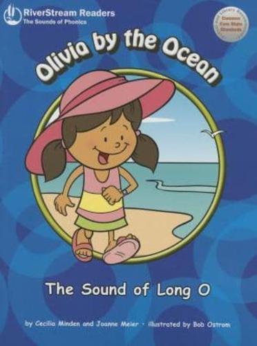 Olivia by the Ocean, the Sound of Long O