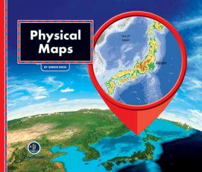 All About Maps: Physical Maps
