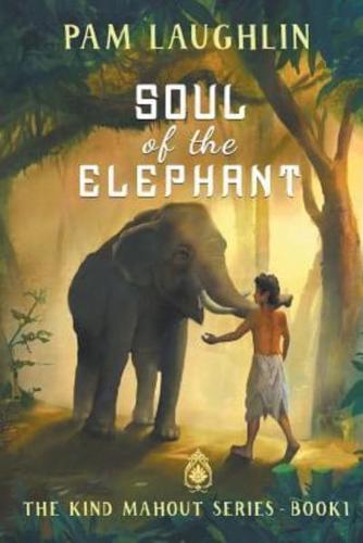 Soul of the Elephant: An Historical Adventure