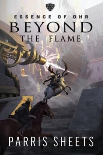 Beyond the Flame: A Young Adult Fantasy Adventure