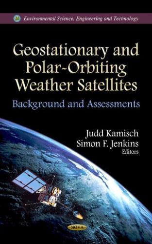 Geostationary and Polar-Orbiting Weather Satellites