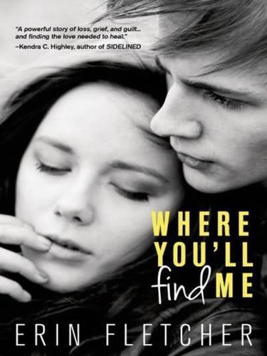 Where You'll Find Me (Entangled Teen)